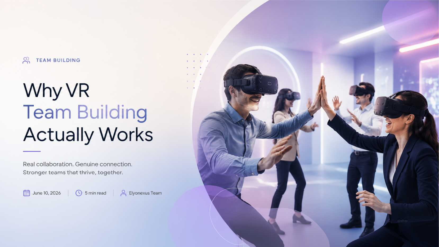 Why VR Team Building Actually Works